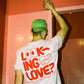 "LOOKING FOR LOVE" T-Shirt